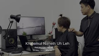 Khalemui Naneih Uhleh - Bawi