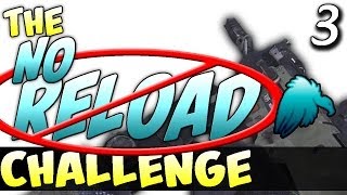 The No Reload Challenge! Ep 3. Where's my Easy Button! (Live Commentary)