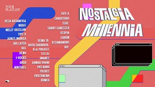 Your Playlist: Nostalgia Millenia