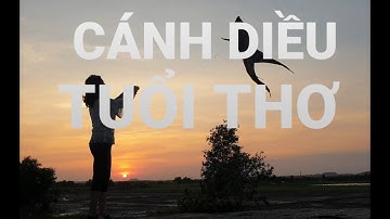 Cánh diều tuổi thơ.Phương Lê TV.#phuongleTV