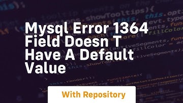 Mysql error 1364 field doesn t have a default value