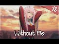 Nightcore - Without Me - (Lyrics)