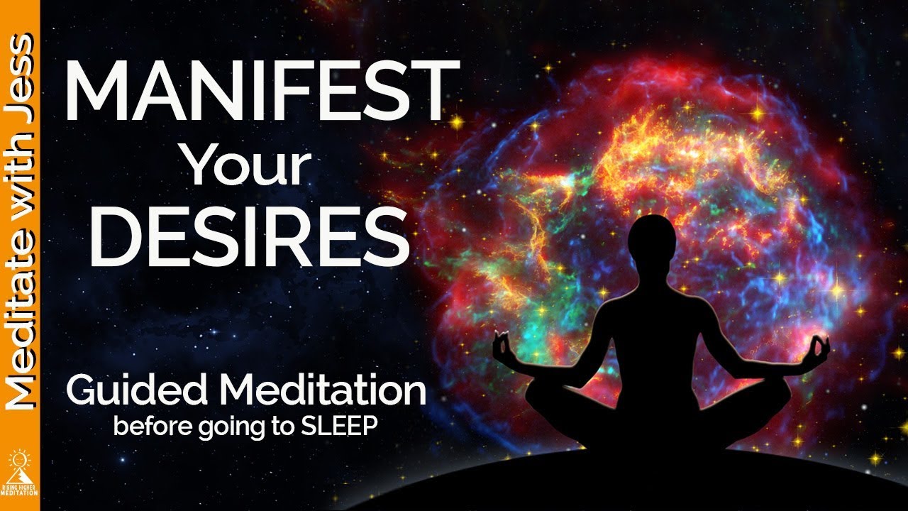 Manifest Your Desires - Guided Meditation BEST WAY TO FALL ASLEEP!