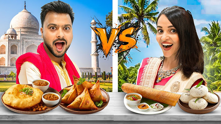North Food vs South Food Challenge 😍