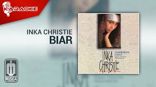 Inka Christie - Biar ( Karaoke Video)