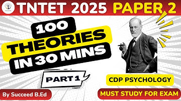 100 Theories in 30 Minutes | TNTET Exam 2025 | CDP Paper 2 | Psychology | Must Study