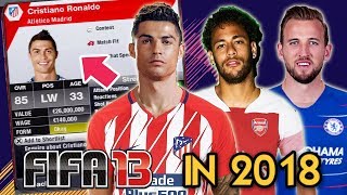 OMG!!! FIFA 13 in 2018!!!
