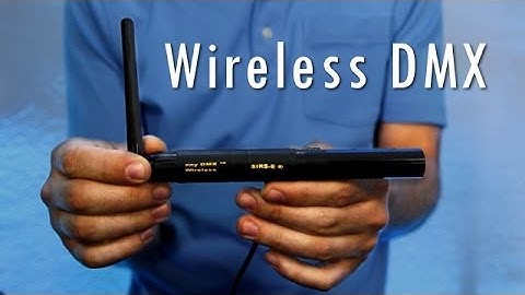 Wireless DMX When & How To Use It SIRS-E