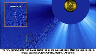 Tiny 'sungrazer' comet discovered, photographed & destroyed  all during historic total solar eclipse