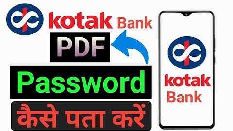 kotak bank ka pdf password kaise pata kare | how to see statement PDF password
