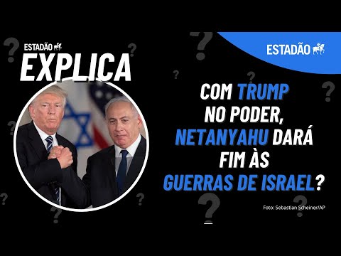 Com TRUMP no poder, NETANYAHU dará fim às GUERRAS DE ISRAEL? | Estadão Explica