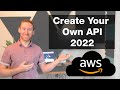 Create Your First API in AWS - 2022- API Gateway and Lambda in the console