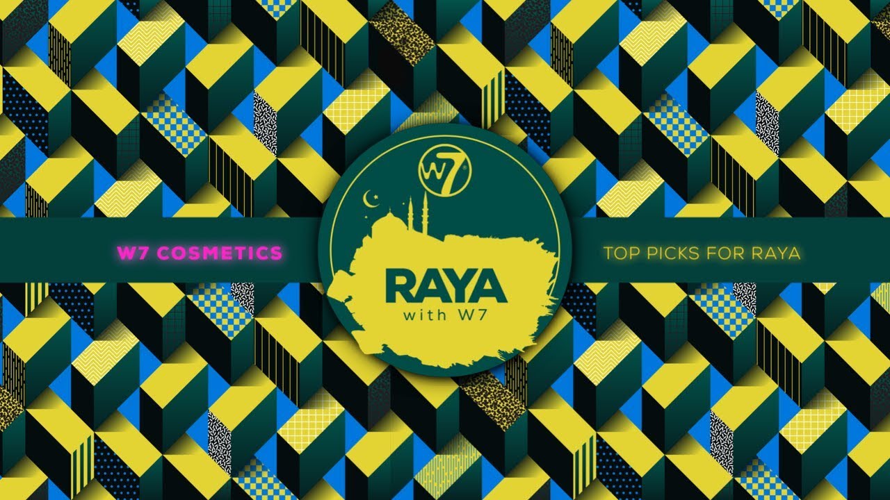 W7 Cosmetics Top Picks for Raya
