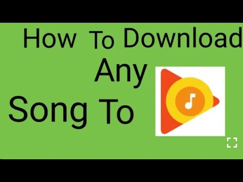 How to download any song to Google Play music2019