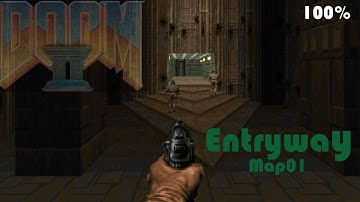 DOOM 2 - MAP01 - Entryway 100%