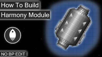 How To Build The Harmony Module | Spaceflight Simulator 1.5.2.5