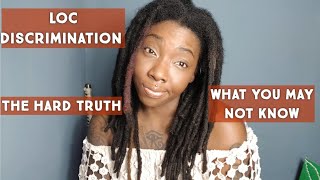 THE TRUTH ABOUT LOC DISCRIMINATION [what you may not know]