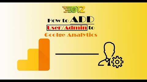How to add an Admin to Google Analytics