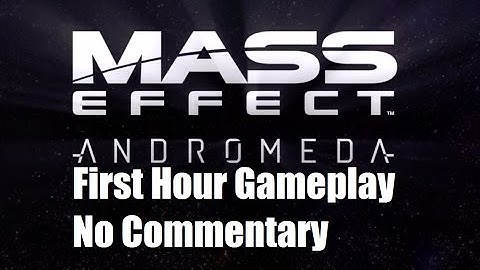 First Hour of Mass Effect Andromeda [HD - No Commentary]