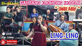 LING-LING ( cover ) - GAMBANG KROMONG MODERN SINAR BARU || live kp. Limo 03 des 2022