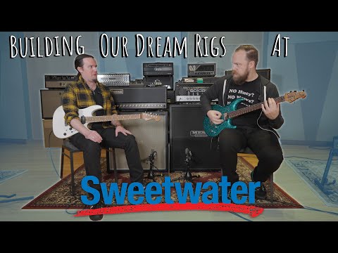 Building Our Dream Rigs At Sweetwater! (Feat. Ben Eller)