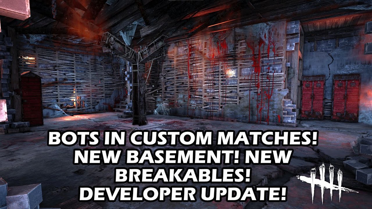 Dead By Daylight| October Developer Update! Bots in custom matches! New  Basement & Breakables! More! - YouTube