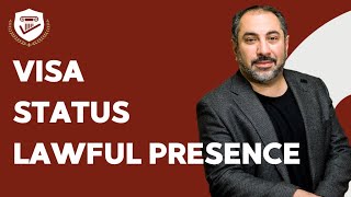 The Difference Between Visa, Status and Lawful Presence Wealth