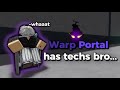 what do you mean by Warp Portal has techs?!? - Heroes Battlegrounds