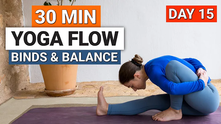 30 Min Yoga Flow For Binds & Balance | Day 15 - 30 Day Improvers Yoga Challenge