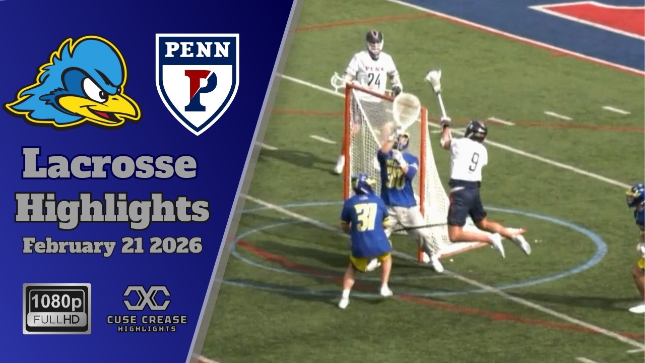 Delaware vs Penn | 2026 Lacrosse Highlights
