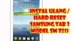 Cara Mudah instal ulang /  hard reset samsung tab 3 model sm t211 by zeptaifyx - Durasi: 2.01. 