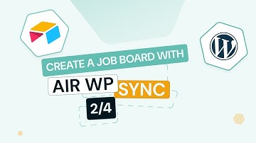 Create a Job Board with Air WP Sync (2/4) - Setting Up a Connection in Air WP Sync