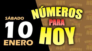 nmeros Para Hoy Sbado 10 De Enero gratis  numerosparahoy suerte numeroparahoy