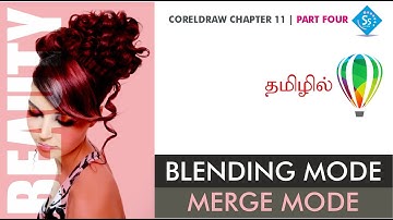 BLENDING MODE / MERGE MODE IN CORELDRAW TUTORIAL TAMIL | CHAPTER 11 - PART FOUR