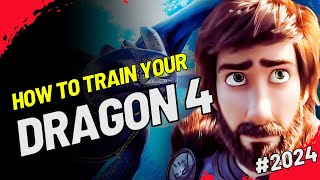 How To Train Your Dragon 4 Release Date 2024 Movie News