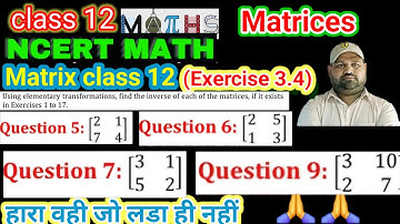 matrix class 12 ex. 3.4 | inverse of matrix | class 12 math ex. 3.4 Q5 to Q9 | matrices class 12