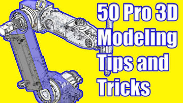 50 3D Modeling Tips and Best Practices for Mechanical Designs. - Jeremy Fielding 099