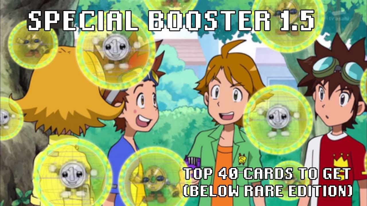 Digimon TCG 40 cards to keep/get from Special booster 1.5 (uncommon and below edition)