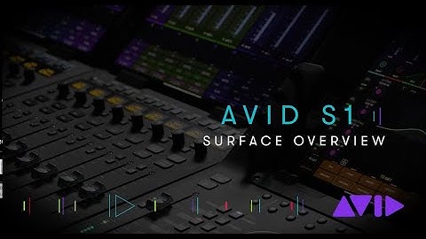 Avid S1 —  Surface Overview