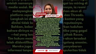 ROSSA NAIK PITAM! Somasi Puluhan Akun Fitnah, Ultimatum 1x24 Jam 😱🔥#hotnews #rossa