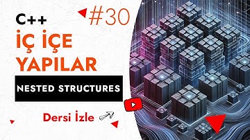 İç içe Yapılar (Nested Structures) | Temel C Ders #30