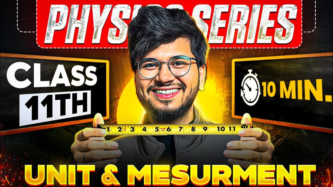Units And Measurement One Shot Revision Class 11th Physics For Exam 2026 