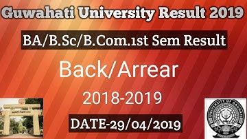 Guwahati University Result BA/B.Sc/B.Com/1st sem 2019.