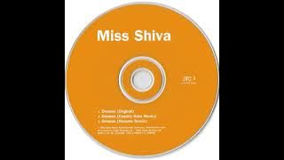 Miss Shiva - Dreams [UK Edit]