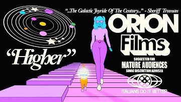 ORION "HIGHER" (Official Video)
