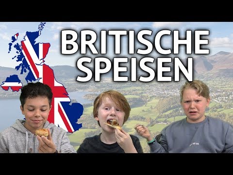 Video: 10 Gerichte zum Probieren in Großbritannien