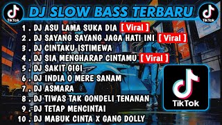 DJ SLOW BASS TERBARU 2023 || DJ VIRAL TIKTOK FULL BASS 🎵 DJ ASU LAMA SUKA DIA | FULL ALBUM
