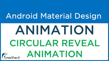 #5.4 Android Circular Reveal Animation. Android Material Design