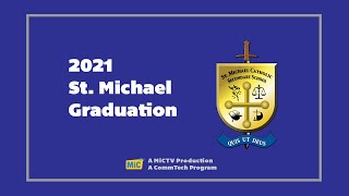 2021 - St. Michael Graduation Ceremony