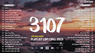 Nhạc Chill 6h Chiều - Lưu Luyến Sau Chia Tay ft. 3017 2 | TOP 20 Bản Nhạc Lofi Chill 2023
